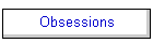 Obsessions